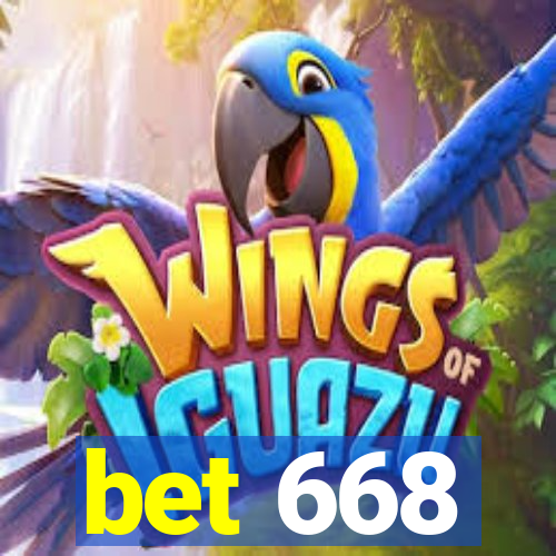 bet 668